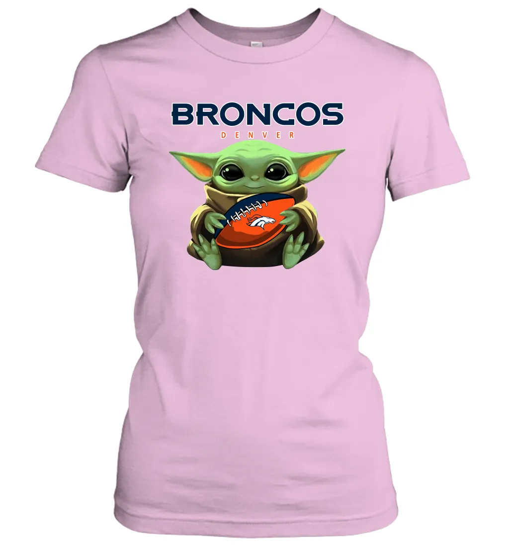 Baby Yoda Loves The Denver Broncos Star Wars Baby Yoda Hugs Broncos NFL Womens T-Shirt