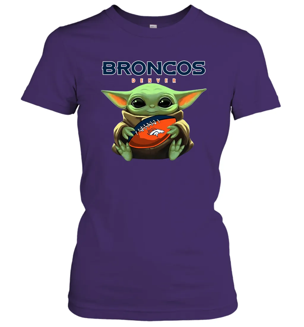 Baby Yoda Loves The Denver Broncos Star Wars Baby Yoda Hugs Broncos NFL Womens T-Shirt