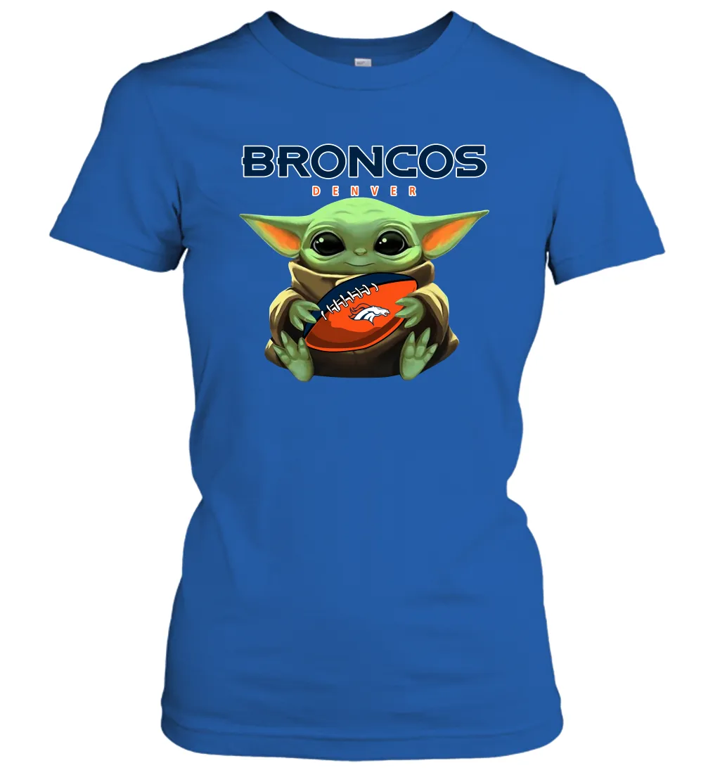 Baby Yoda Loves The Denver Broncos Star Wars Baby Yoda Hugs Broncos NFL Womens T-Shirt