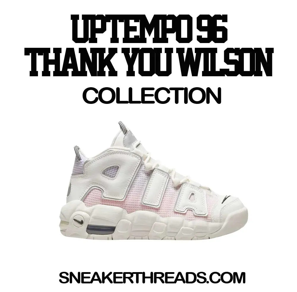 More Uptempo 96 Thank You Wilson Big S Shirt