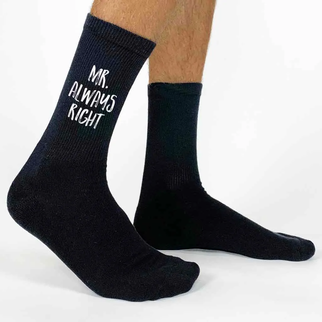 Mr. Right and Mrs. Always Right - Personalized Socks